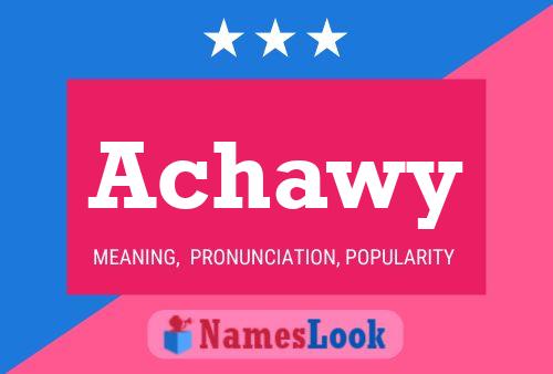 Achawy Name Poster