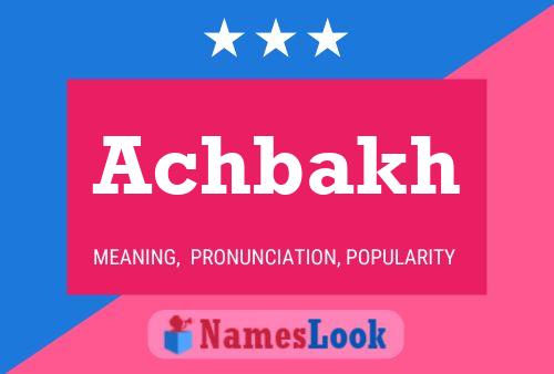 Achbakh Name Poster