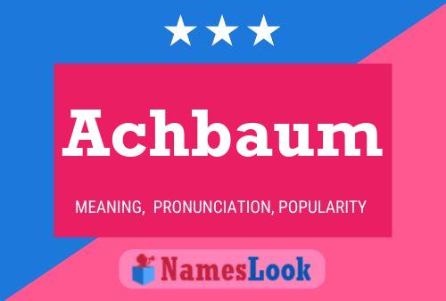 Achbaum Name Poster