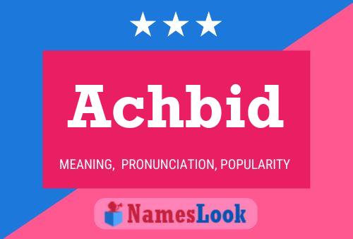 Achbid Name Poster