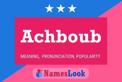 Achboub Name Poster