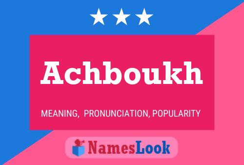 Achboukh Name Poster