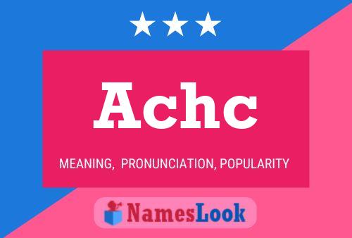 Achc Name Poster