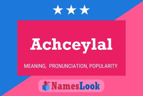 Achceylal Name Poster