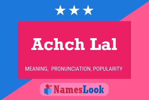 Achch Lal Name Poster