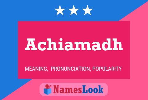 Achiamadh Name Poster