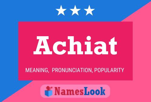 Achiat Name Poster