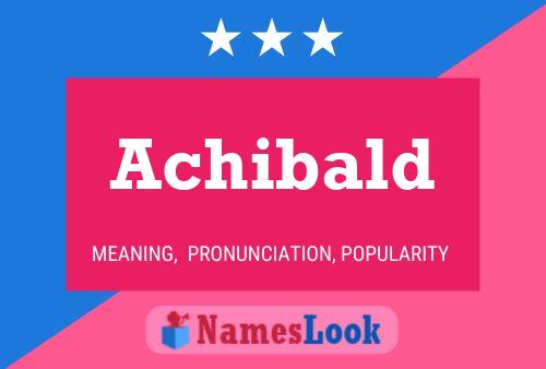 Achibald Name Poster