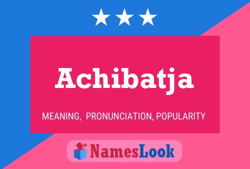 Achibatja Name Poster