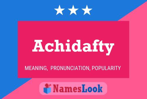 Achidafty Name Poster