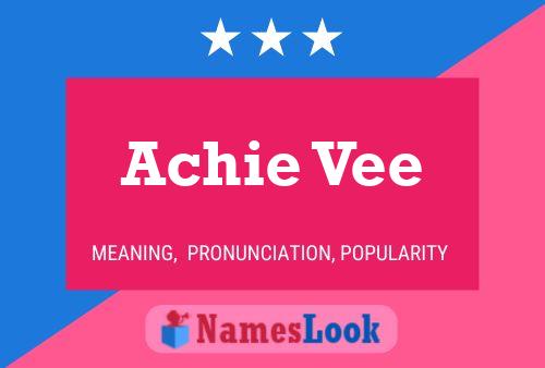 Achie Vee Name Poster