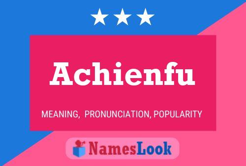 Achienfu Name Poster