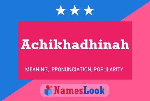 Achikhadhinah Name Poster