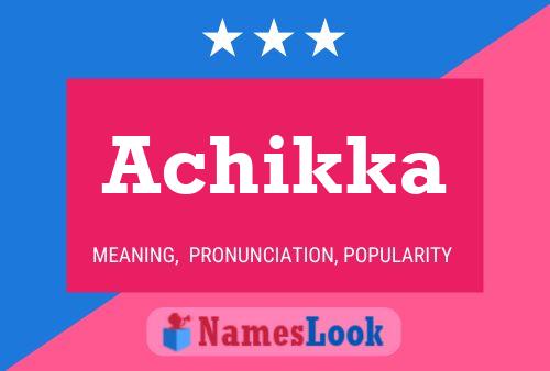 Achikka Name Poster