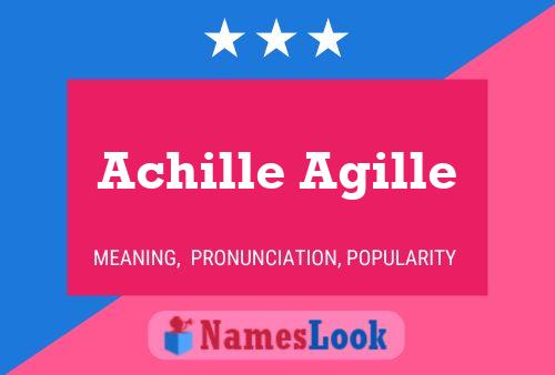 Achille Agille Name Poster