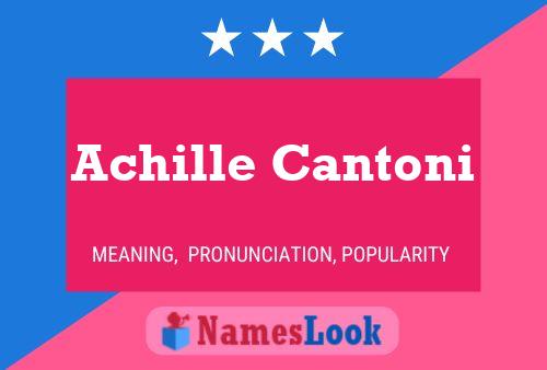 Achille Cantoni Name Poster