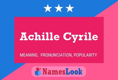 Achille Cyrile Name Poster