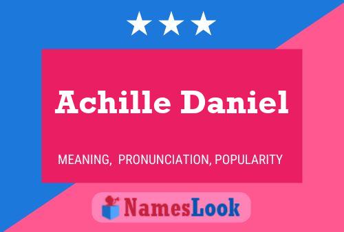 Achille Daniel Name Poster