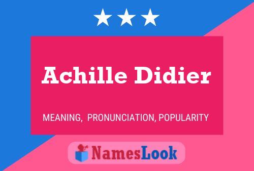 Achille Didier Name Poster