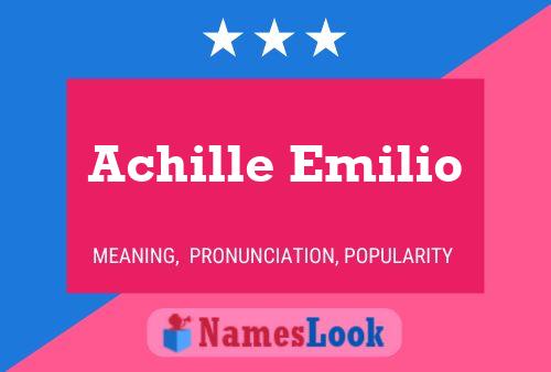 Achille Emilio Name Poster