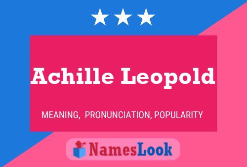 Achille Leopold Name Poster