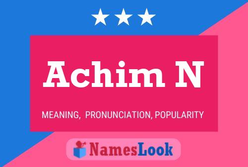 Achim N Name Poster