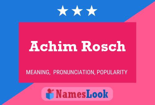 Achim Rosch Name Poster