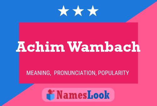 Achim Wambach Name Poster