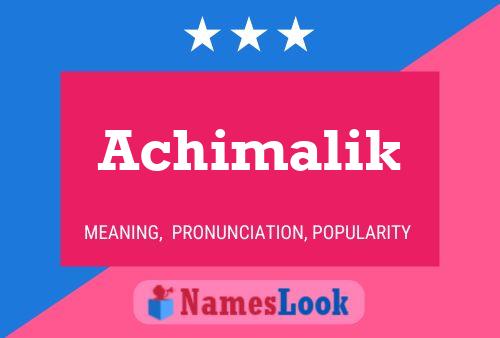 Achimalik Name Poster