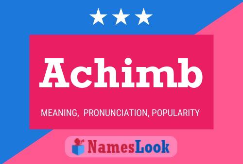 Achimb Name Poster