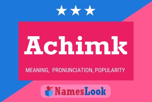 Achimk Name Poster