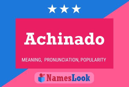 Achinado Name Poster