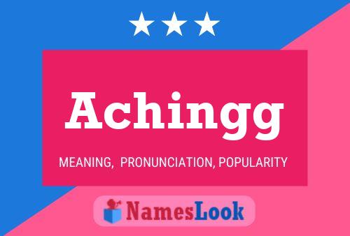 Achingg Name Poster