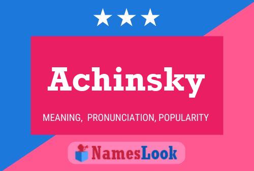 Achinsky Name Poster