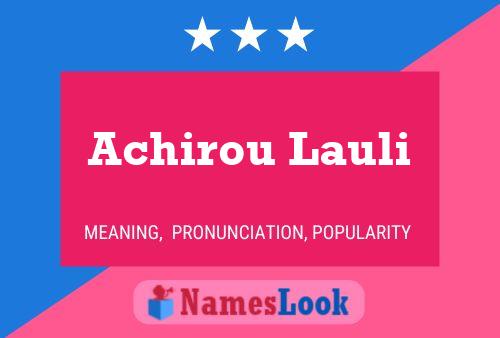 Achirou Lauli Name Poster