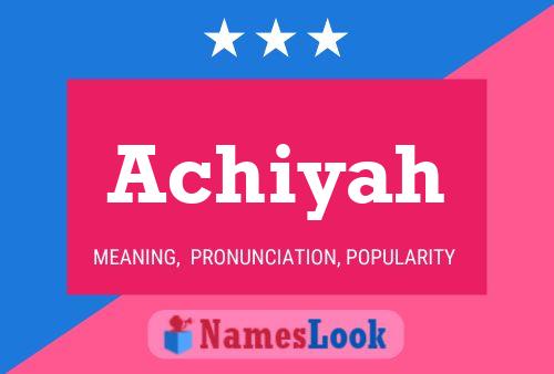 Achiyah Name Poster