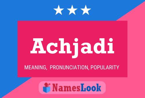 Achjadi Name Poster