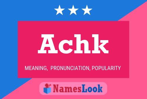 Achk Name Poster