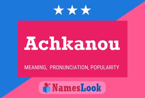 Achkanou Name Poster