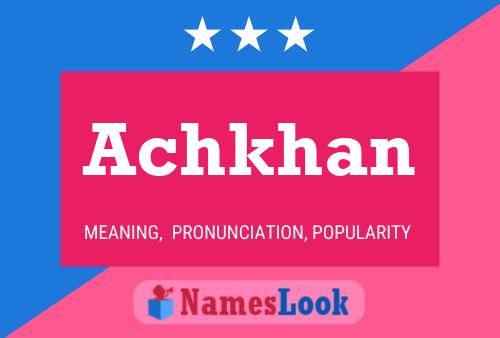 Achkhan Name Poster