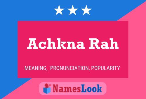 Achkna Rah Name Poster