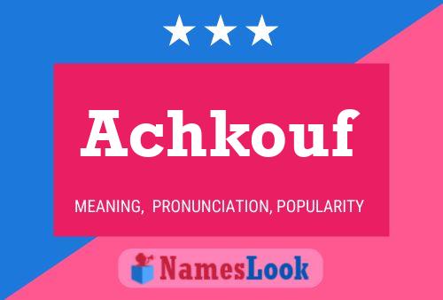 Achkouf Name Poster