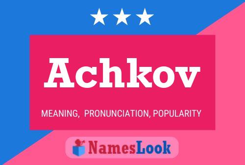 Achkov Name Poster