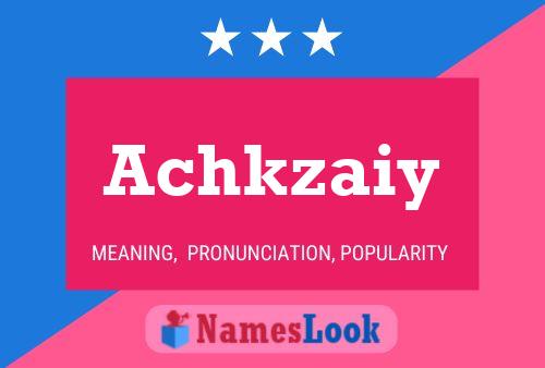 Achkzaiy Name Poster