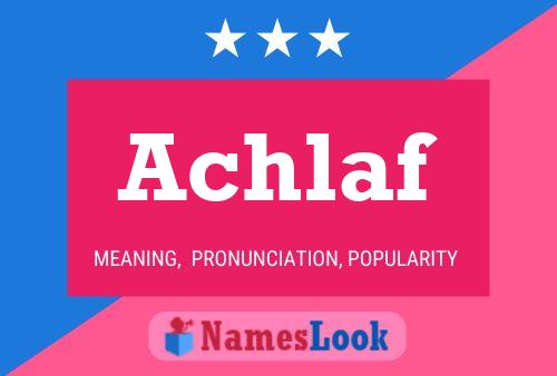 Achlaf Name Poster