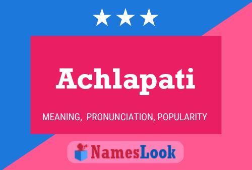 Achlapati Name Poster