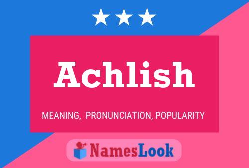 Achlish Name Poster