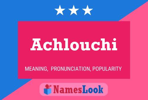 Achlouchi Name Poster