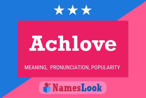 Achlove Name Poster