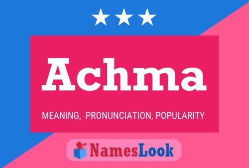 Achma Name Poster